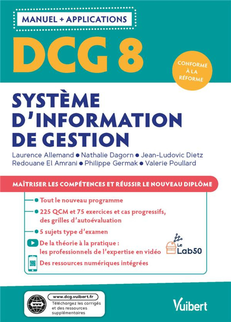 DCG 8 : SYSTEMES D'INFORMATION DE GESTION  -  MANUEL ET APPLICATIONS  -  MAITRISER LES COMPETENCES ET REUSSIR LE NOUVEAU DIPLOME (EDITION 2021) - DEREUX/POULLARD - VUIBERT