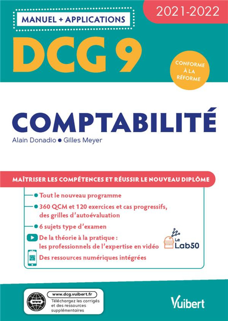 DCG 9 : COMPTABILITE  -  MANUEL ET APPLICATIONS  -  MAITRISER LES COMPETENCES ET REUSSIR LE NOUVEAU DIPLOME 2021 (EDITION 2021/2022) - DONADIO/MEYER - VUIBERT