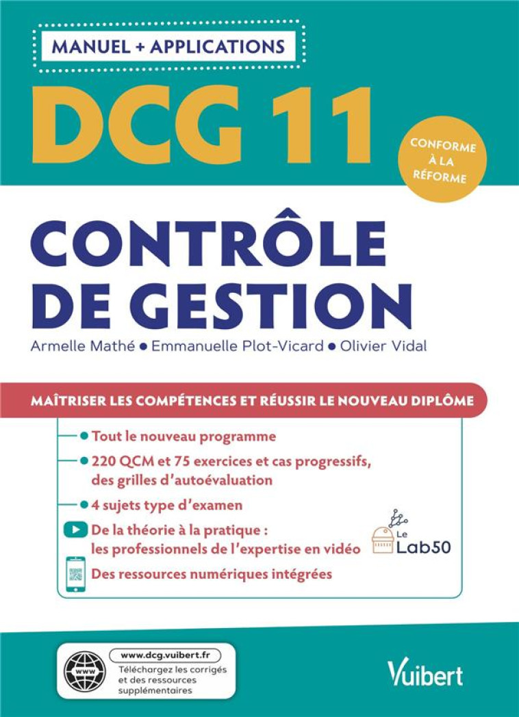 DCG 11: CONTROLE DE GESTION  -  MANUEL ET APPLICATIONS  -  MAITRISER LES COMPETENCES ET REUSSIR LE NOUVEAU DIPLOME 2021 - PLOT-VICARD/VIDAL - VUIBERT