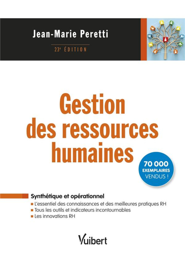 GESTION DES RESSOURCES HUMAINES - L'ESSENTIEL DES CONNAISSANCES ET DES MEILLEURES PRATIQUES - PERETTI JEAN-MARIE - VUIBERT