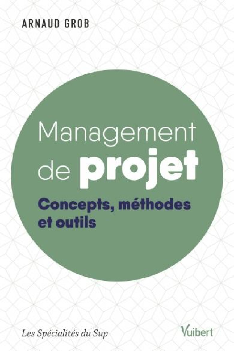 MANAGEMENT DE PROJET - GROB ARNAUD - VUIBERT