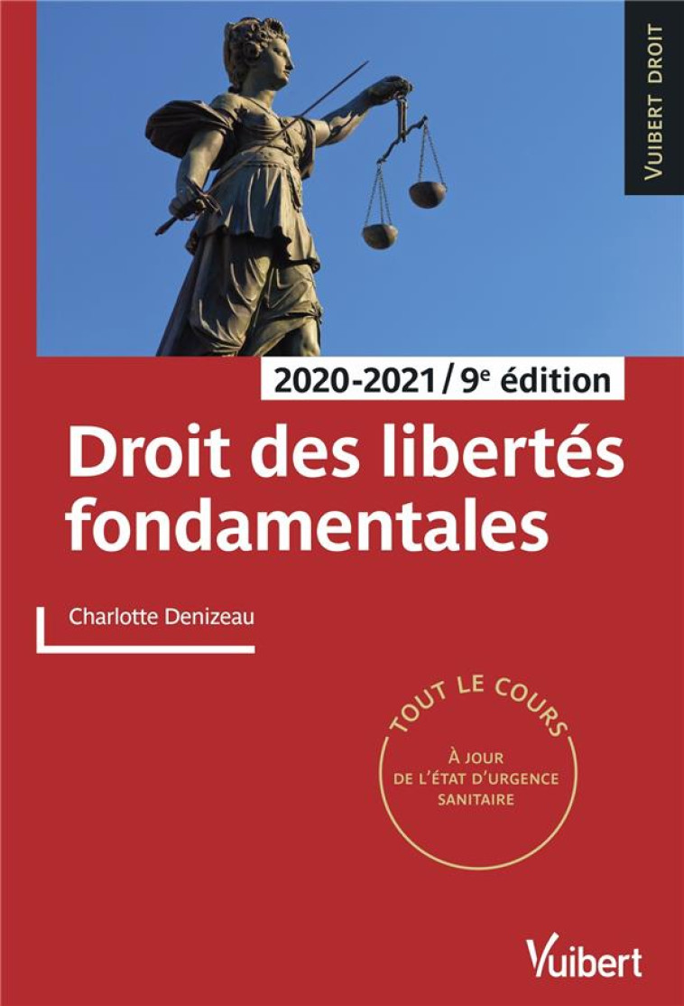 DROIT DES LIBERTES FONDAMENTALES (EDITION 2020/2021) - DENIZEAU CHARLOTTE - VUIBERT