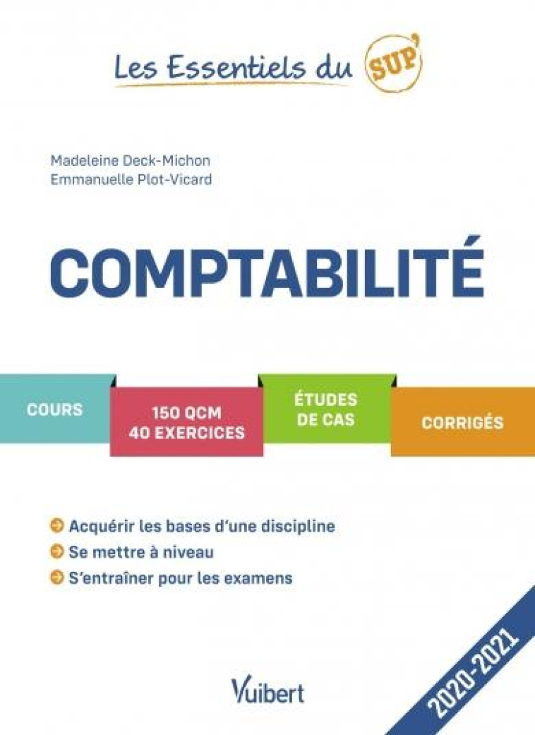 LES ESSENTIELS DU SUP' : COMPTABILITE (EDITION 2020/2021) - DECK-MICHON - VUIBERT