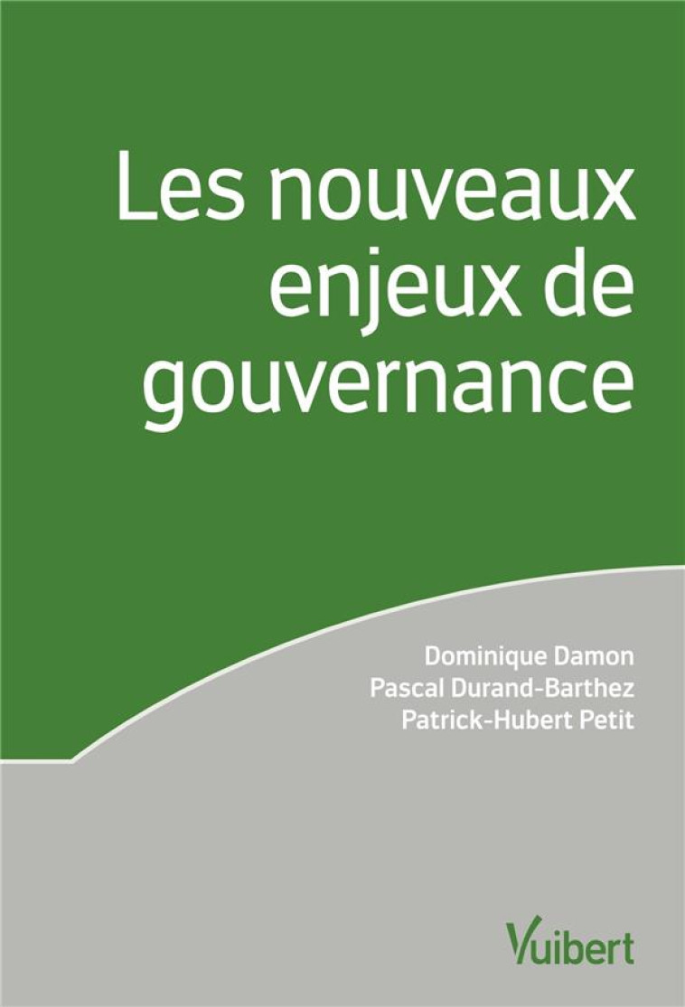 LES NOUVEAUX ENJEUX DE GOUVERNANCE - DAMON/DURAND-BARTHEZ - VUIBERT