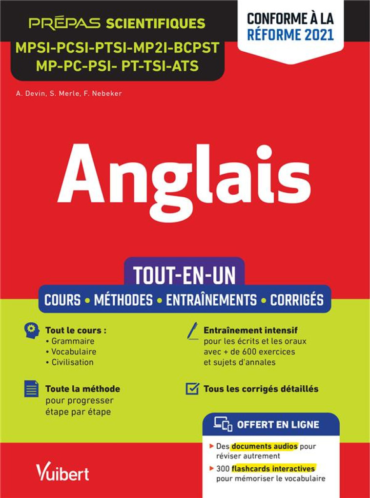 ANGLAIS : MPSI - PCSI - PTSI - MPI - BCPST - MP - PC - PSI - PT - TSI - ATS  -  TOUT-EN-UN, CONFORME A LA REFORME 2021 - DEVIN/NEBEKER/MERLE - VUIBERT