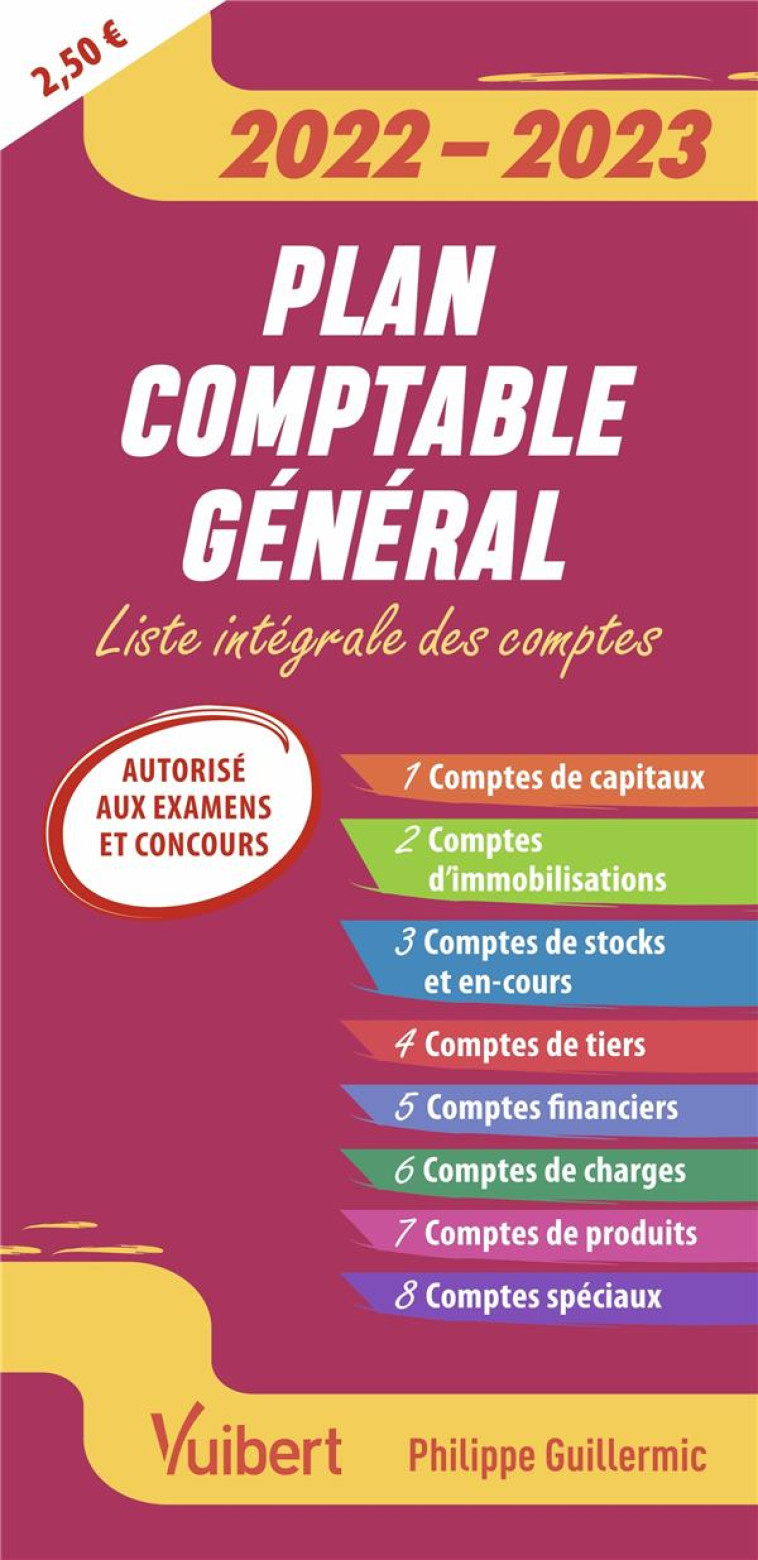 FAST et CURIOUS : PLAN COMPTABLE GENERAL 2022-2023 : LISTE INTEGRALE DES COMPTES - GUILLERMIC PHILIPPE - VUIBERT