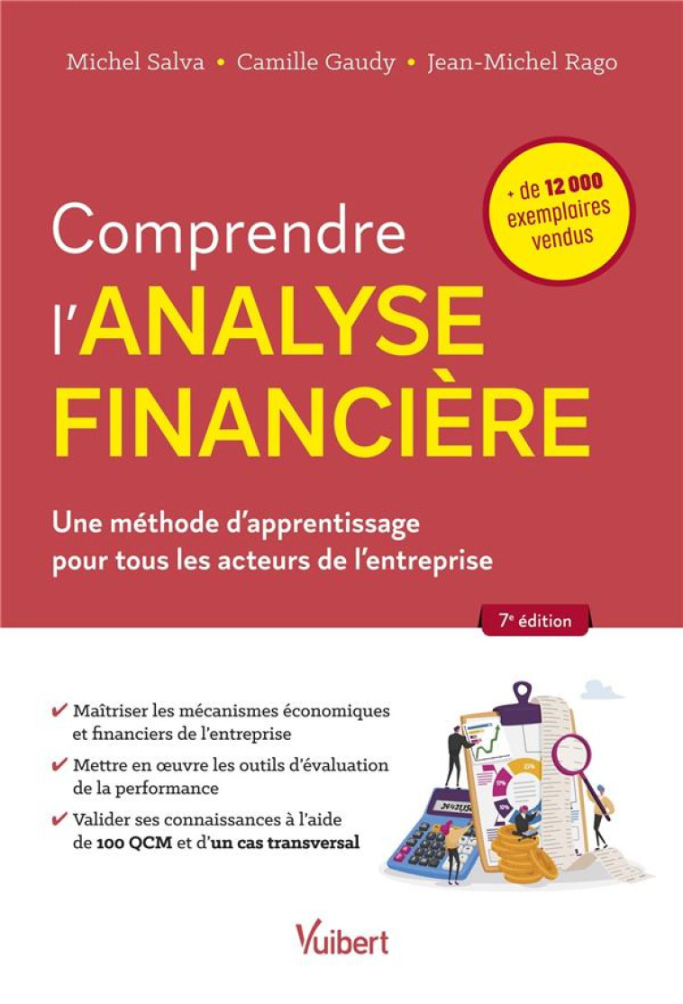 COMPRENDRE L'ANALYSE FINANCIERE : UNE METHODE D'APPRENTISSAGE POUR TOUS - SALVA/GAUDY/RAGO - VUIBERT