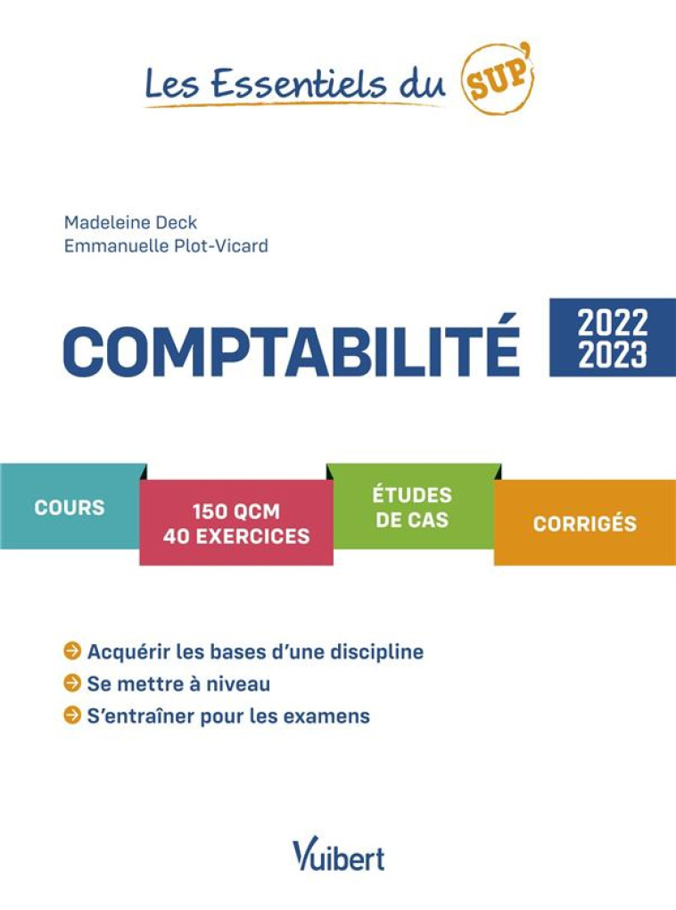 COMPTABILITE 2022/2023 - COURS - QCM - EXERCICES - ETUDES DE CAS - CORRIGES - DECK-MICHON - VUIBERT