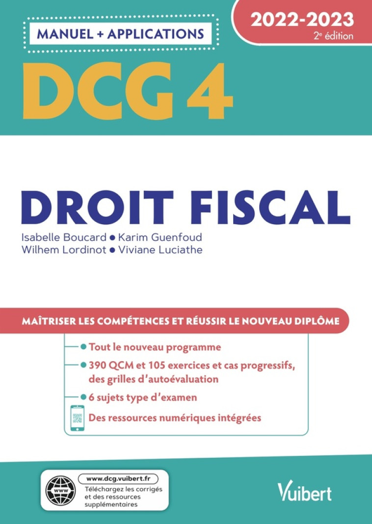 DCG 4 - DROIT FISCAL : MANUEL ET APPLICATIONS  -  MAITRISER LES COMPETENCES ET REUSSIR LE NOUVEAU DIPLOME (EDITION 2022/2023) - BOUCARD/GUENFOUD - VUIBERT