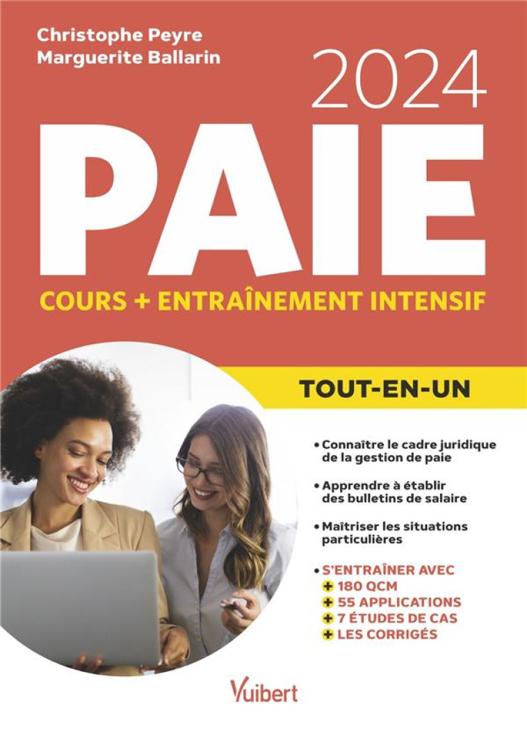 LE TOUT-EN-UN PAIE 2024 : COURS + ENTRAINEMENT INTENSIF  -  TOUT POUR REUSSIR : CADRE JURIDIQUE, BULLE (EDITION 2022) - PEYRE/BALLARIN - VUIBERT