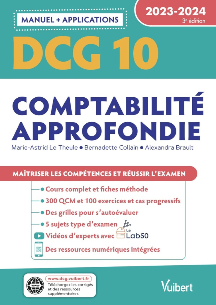 DCG 10 : COMPTABILITE APPROFONDIE  -  MANUEL ET APPLICATIONS 2023-2024  -  MAITRISER LES COMPETENCES ET REUSSIR LE NOUVEAU DIPLOME - LE THEULE/COLLAIN - VUIBERT