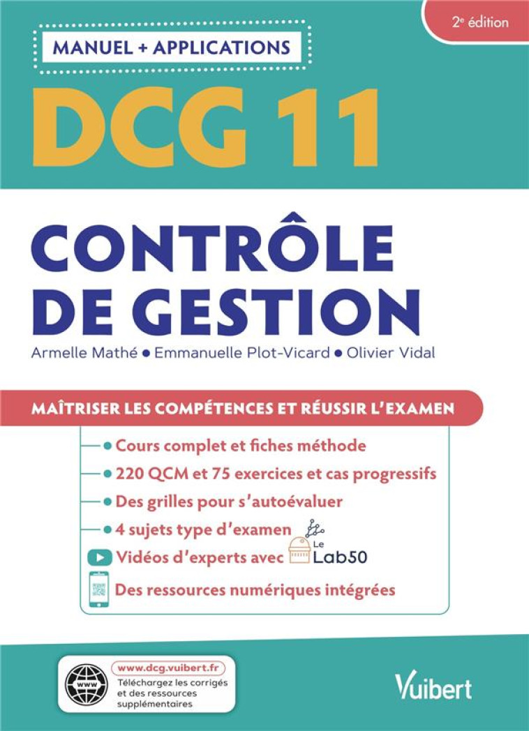 DCG 11: CONTROLE DE GESTION  -  MANUEL ET APPLICATIONS  -  MAITRISER LES COMPETENCES ET REUSSIR LE DIPLOME - MATHE/PLOT-VICARD - VUIBERT