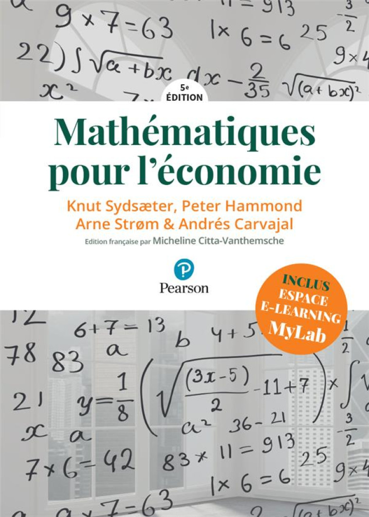 MATHEMATIQUES POUR L'ECONOMIE, 5E EDITION - SYDSAETER KNUT - PEARSON