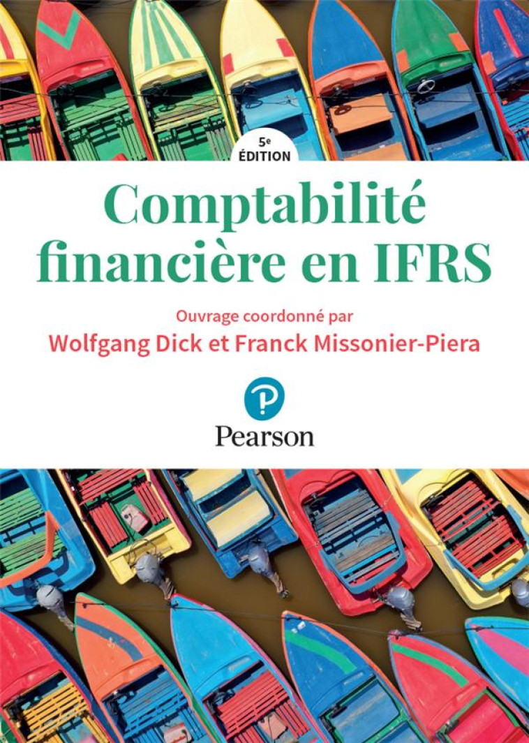 COMPTABILITE FINANCIERE EN IFRS (5E EDITION) - DICK WOLFGANG - PEARSON