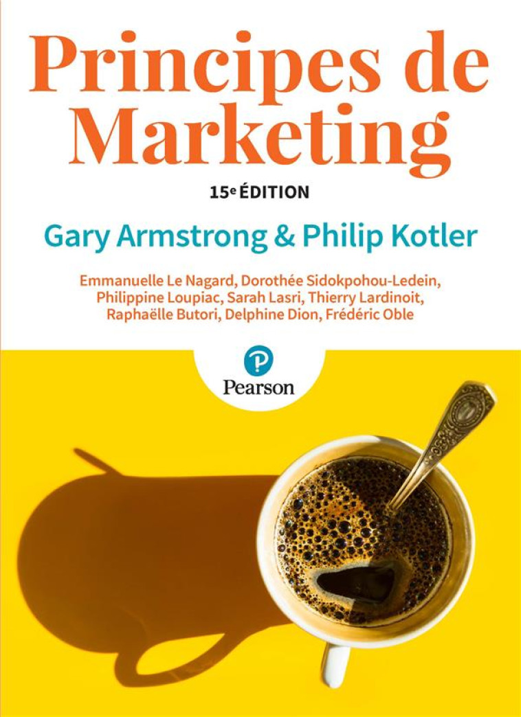 PRINCIPES DE MARKETING (15E EDITION) - ARMSTRONG/KOTLER - PEARSON