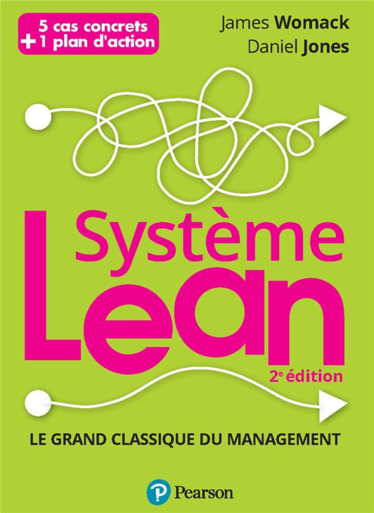 SYSTEME LEAN - LE GRAND CLASSIQUE DU MANAGEMENT - JONES/WOMACK - PEARSON