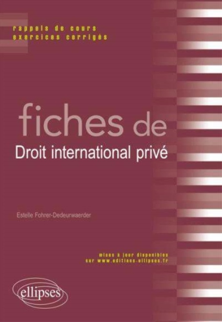 FICHES DE DROIT INTERNATIONAL PRIVE - FOHRER-DEDEURWAERDER - Ellipses