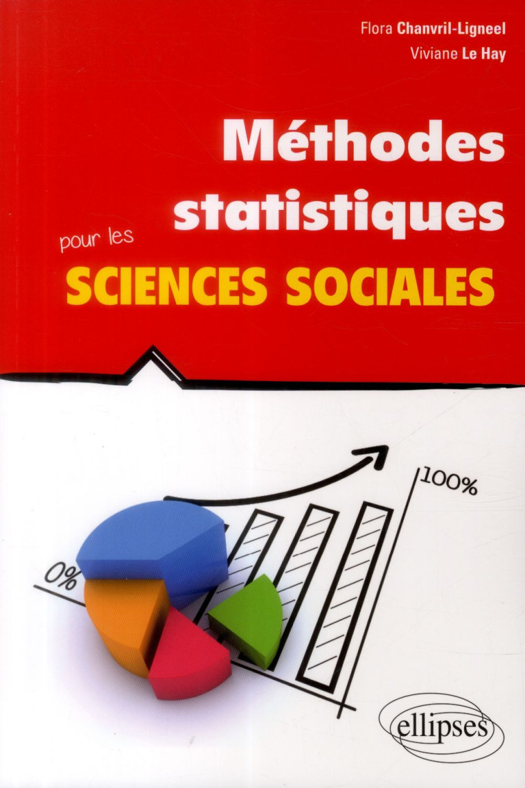 METHODES STATISTIQUES POUR LES SCIENCES SOCIALES - CHANVRIL-LIGNEEL/LE - Ellipses