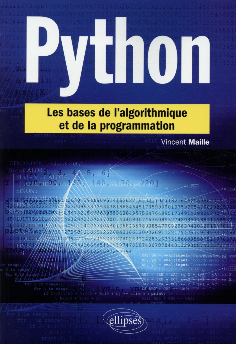 PYTHON  -  LES BASES DE L'ALGORITHMIQUE ET DE LA PROGRAMMATION - MAILLE VINCENT - Ellipses