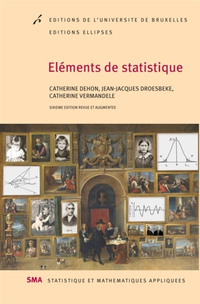 ELEMENTS DE STATISTIQUE 6EME EDITION REVUE ET AUGMENTEE - DEHON/DROESBEKE - Ed. de l'Université de Bruxelles