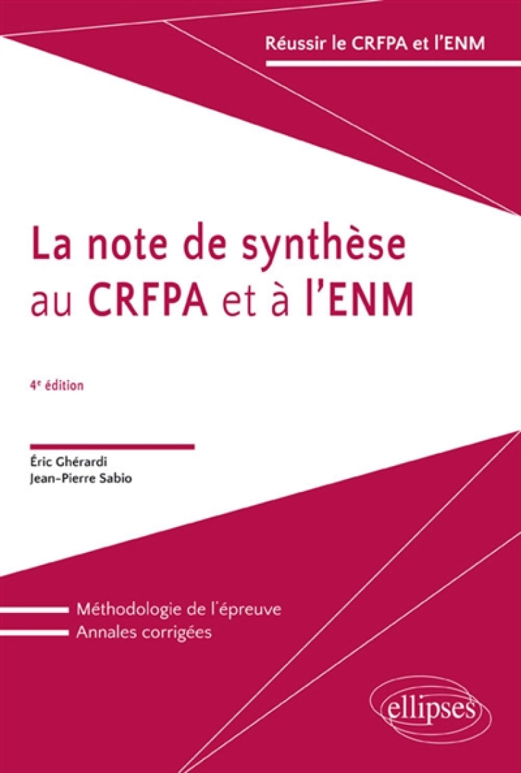 LA NOTE DE SYNTHESE AU CRFPA ET A L'ENM - 4E EDITION - GHERARDI/SABIO - Ellipses