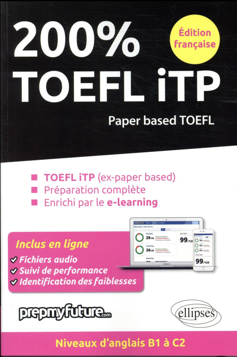 200% TOEFL ITP  -  PAPER BASED TOEFL  -  NIVEAUX D'ANGLAIS B1 A C2 - PINSON ACHILLE - ELLIPSES MARKET