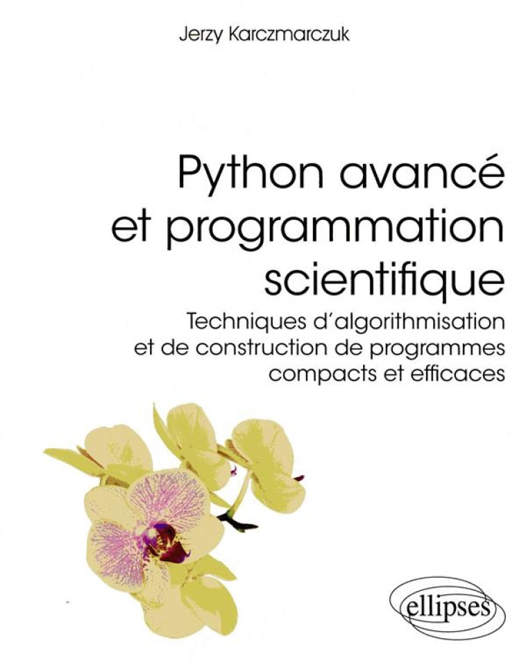 PYTHON AVANCE ET PROGRAMMATION SCIENTIFIQUE - KARCZMARCZUK JERZY - ELLIPSES MARKET