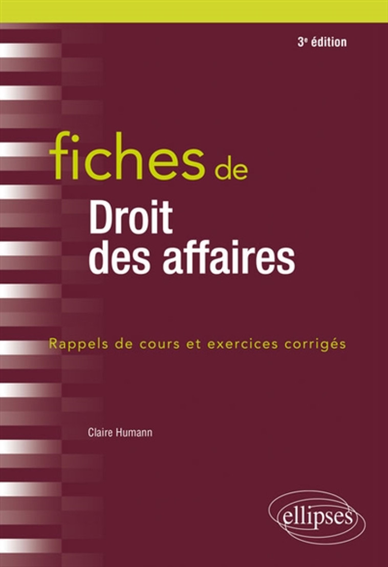 FICHES DE DROIT DES AFFAIRES - 3E EDITION - HUMANN CLAIRE - ELLIPSES MARKET