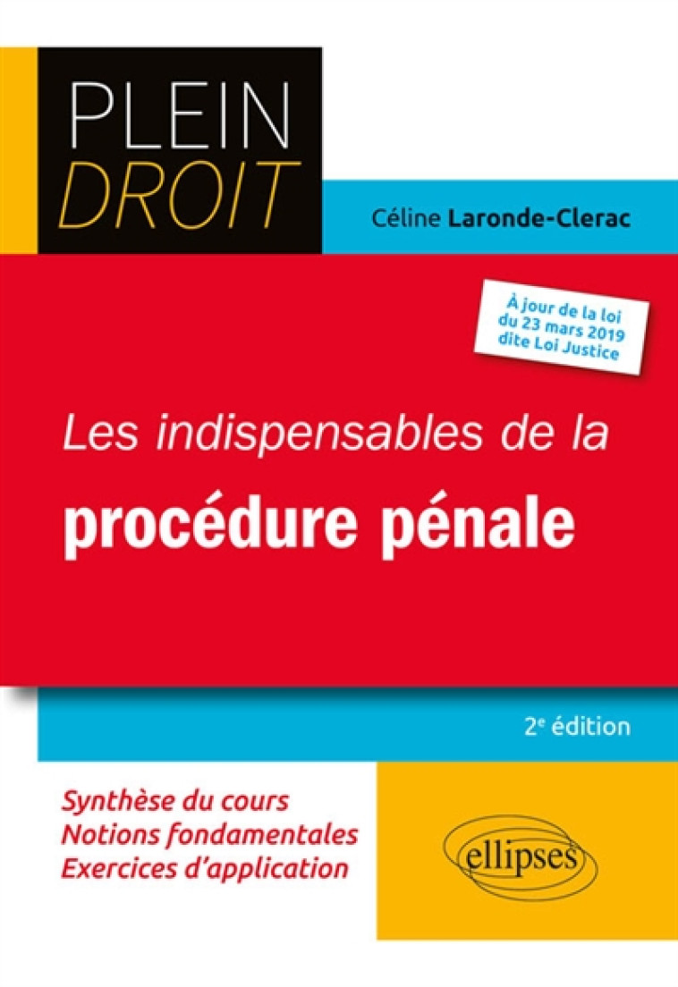 LES INDISPENSABLES DE LA PROCEDURE PENALE - 2E EDITION - LARONDE-CLERAC C. - ELLIPSES MARKET