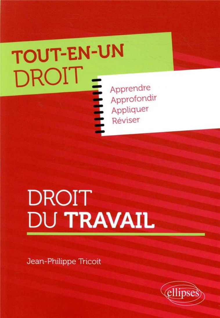 TOUT-EN-UN DROIT  -  DROIT DU TRAVAIL - TRICOIT J-P. - ELLIPSES MARKET