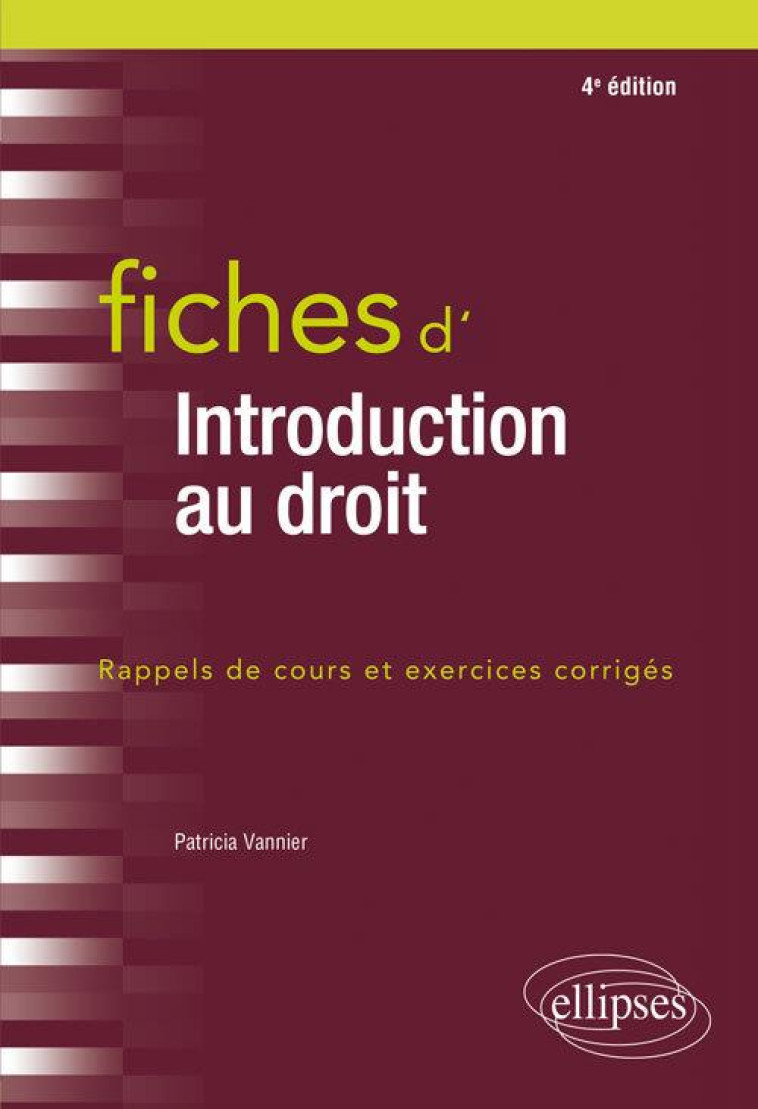 FICHES D'INTRODUCTION AU DROIT  -  RAPPELS DE COURS ET EXERCICES CORRIGES (EDITION 2020) - VANNIER PATRICIA - ELLIPSES MARKET