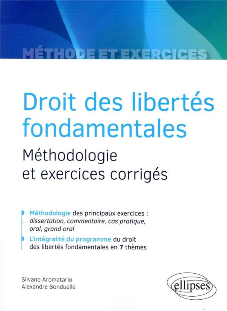 DROIT DES LIBERTES FONDAMENTALES  -  METHODOLOGIE ET EXERCICES CORRIGES - AROMATARIO/BONDUELLE - ELLIPSES MARKET