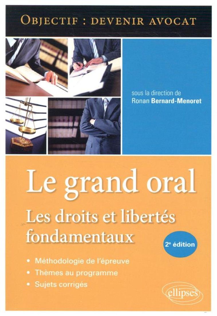 LE GRAND ORAL  -  LES DROITS ET LIBERTES FONDAMENTAUX (2E EDITION) - BERNARD-MENORET/KUHN - ELLIPSES MARKET