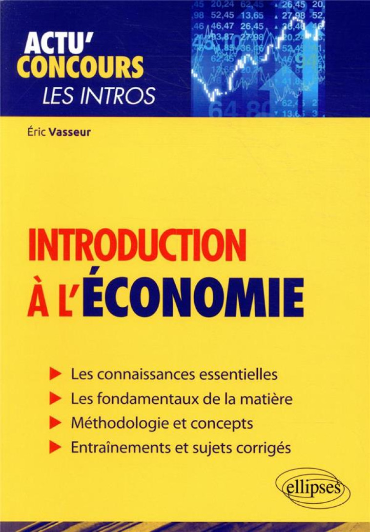 ACTU' CONCOURS : INTRODUCTION A L'ECONOMIE - VASSEUR ERIC - ELLIPSES MARKET