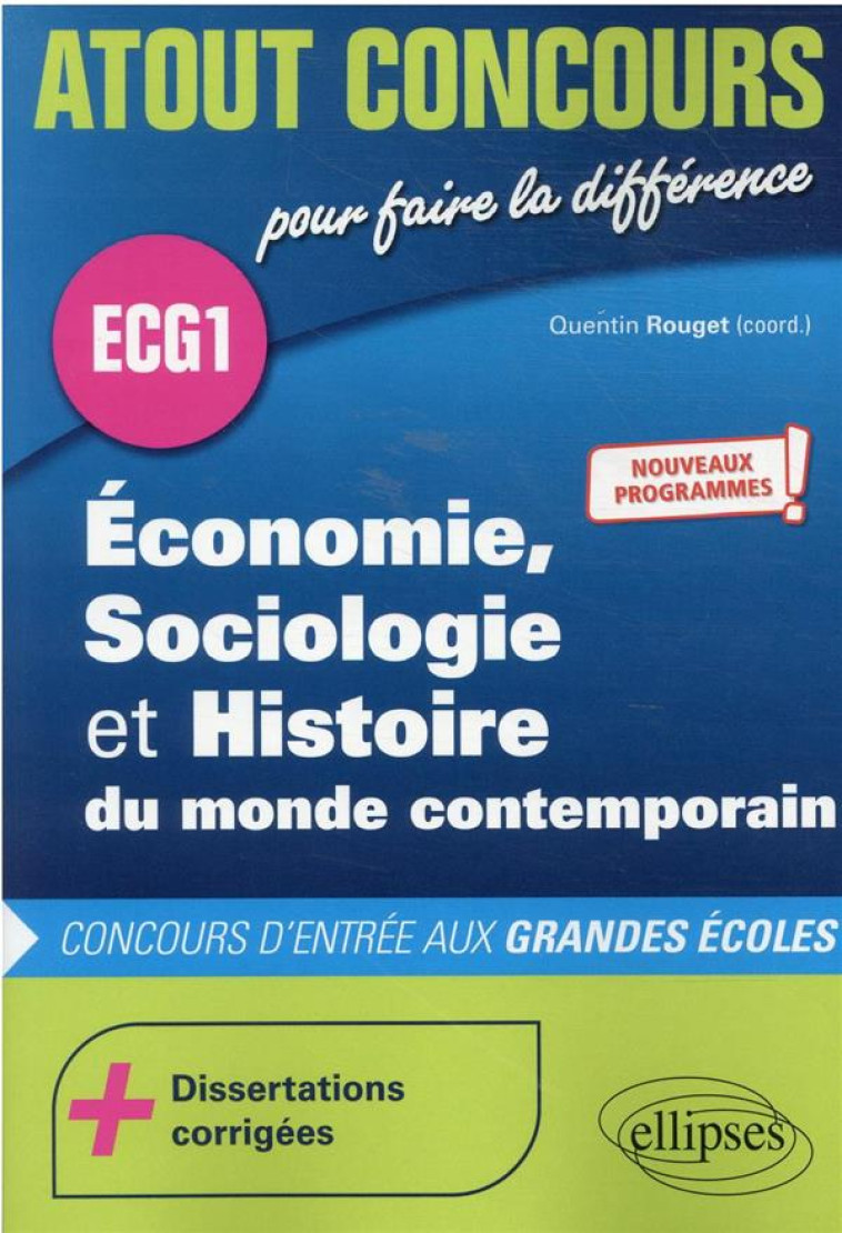 ATOUT CONCOURS : ECONOMIE, SOCIOLOGIE ET HISTOIRE DU MONDE CONTEMPORAIN  -  NOUVEAUX PROGRAMMES - ROUGET/BULTEZ/KNOL - ELLIPSES MARKET