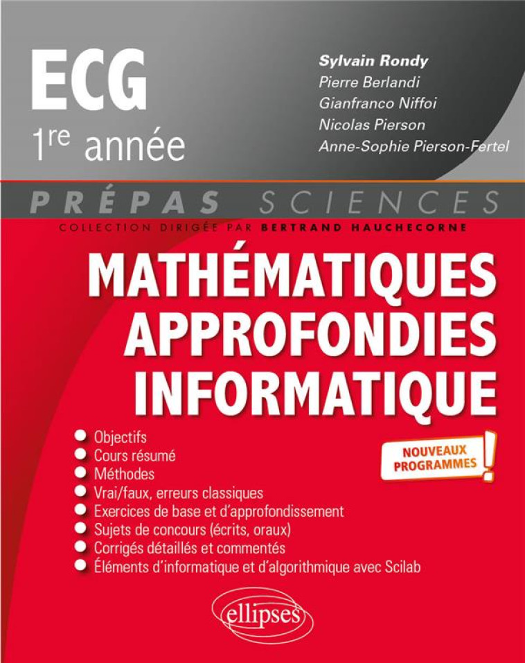 MATHEMATIQUES APPROFONDIES - INFORMATIQUE  -  PREPAS ECG 1RE ANNEE  -  NOUVEAUX PROGRAMMES - RONDY/BERLANDI - ELLIPSES MARKET