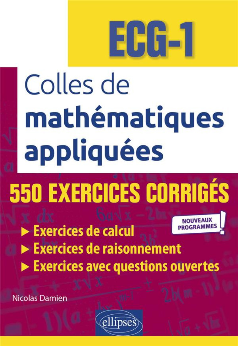 MATHEMATIQUES APPLIQUEES : ECG-1 : NOUVEAUX PROGRAMMES - DAMIEN NICOLAS - ELLIPSES MARKET