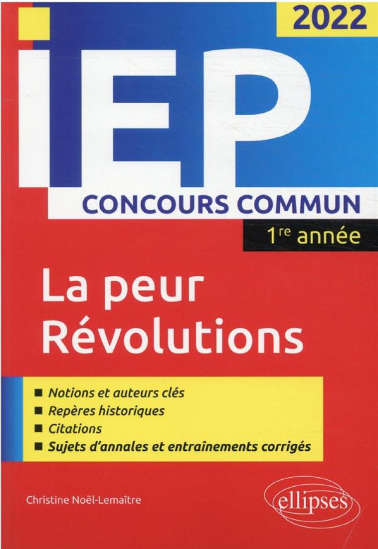 CONCOURS COMMUN IEP 2022 : 1RE ANNEE  -  NOUVEAU THEME / REVOLUTIONS - NOEL-LEMAITRE C. - ELLIPSES MARKET