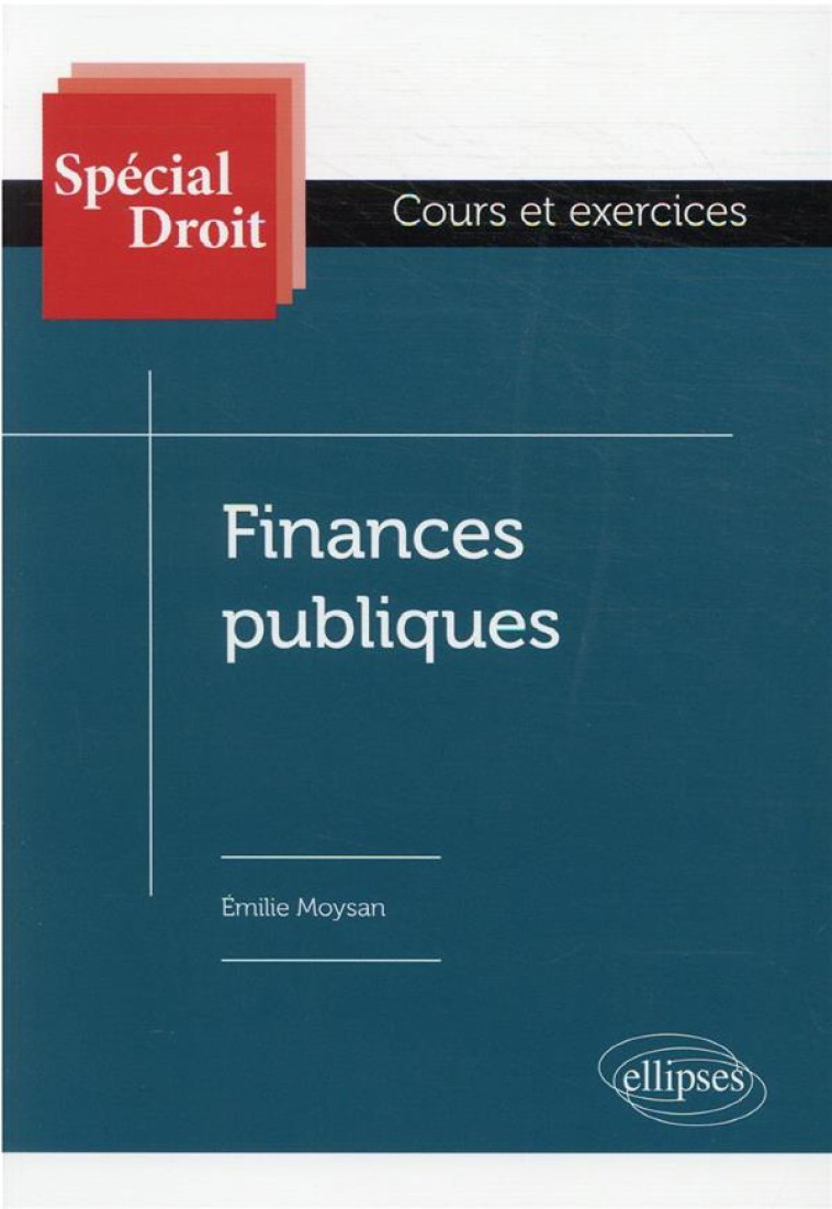 FINANCES PUBLIQUES - MOYSAN EMILIE - ELLIPSES MARKET