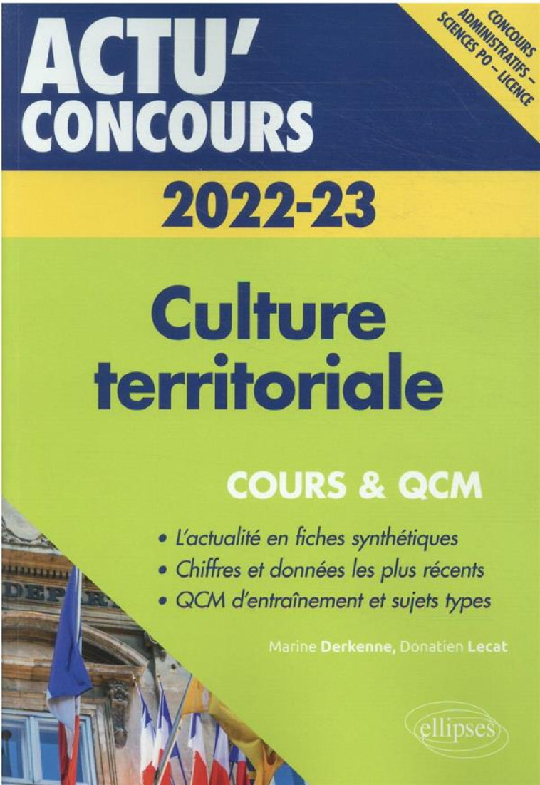 ACTU' CONCOURS : CULTURE TERRITORIALE 2022-2023 : COURS ET QCM - DERKENNE/LECAT - ELLIPSES MARKET