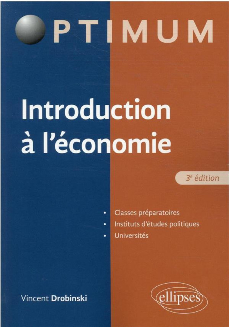 INTRODUCTION A L'ECONOMIE (3E EDITION) - DROBINSKI VINCENT - ELLIPSES MARKET