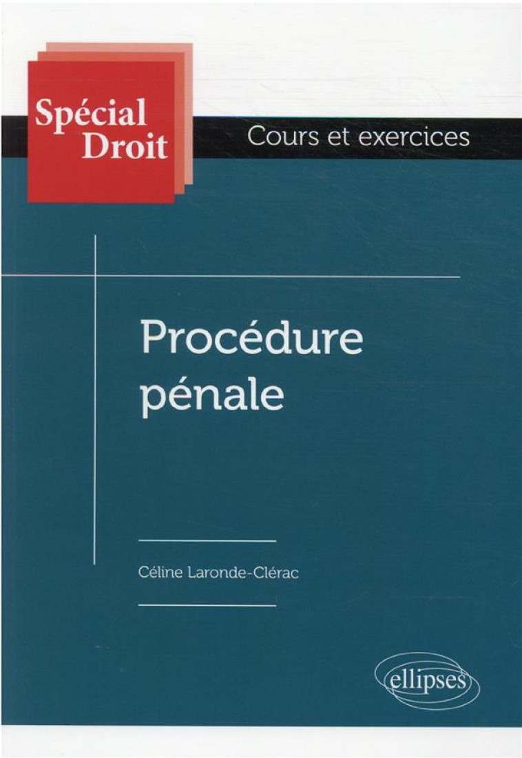 PROCEDURE PENALE - LARONDE-CLERAC C. - ELLIPSES MARKET