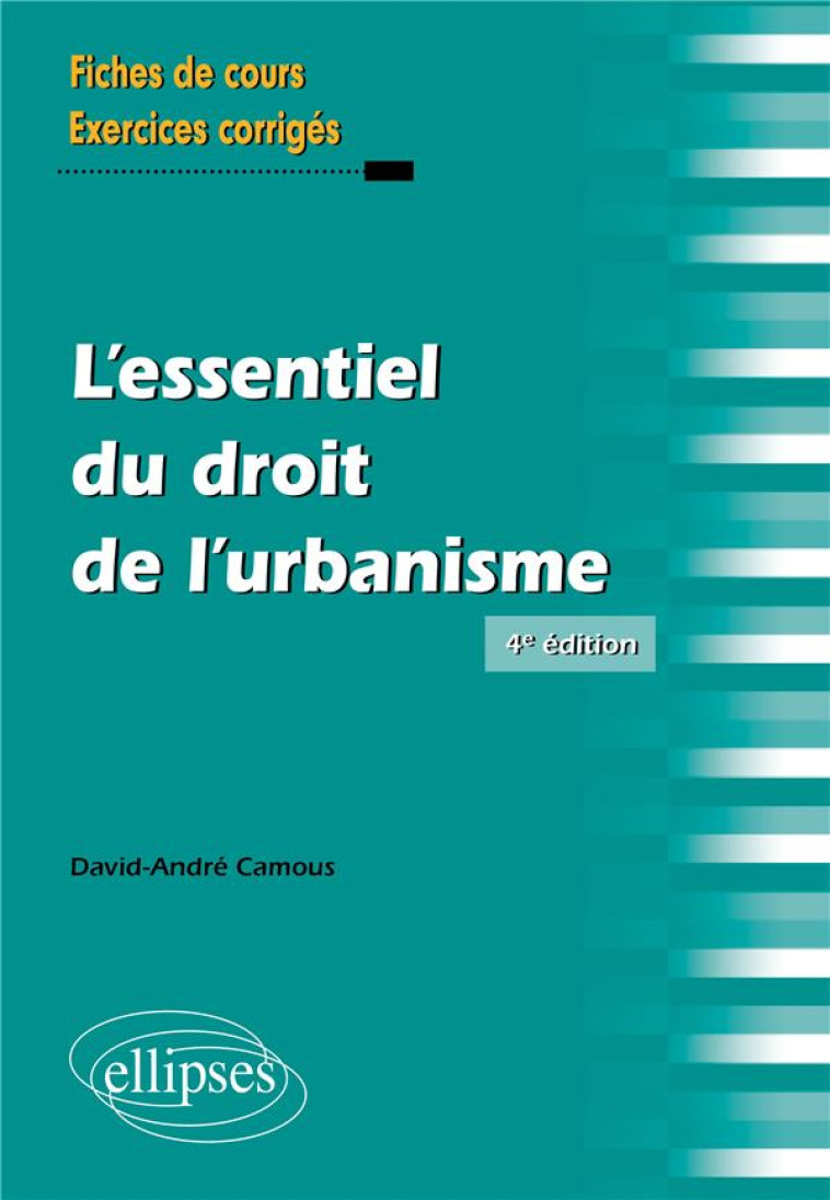 L'ESSENTIEL DU DROIT DE L'URBANISME - CAMOUS DAVID-ANDRE - ELLIPSES MARKET