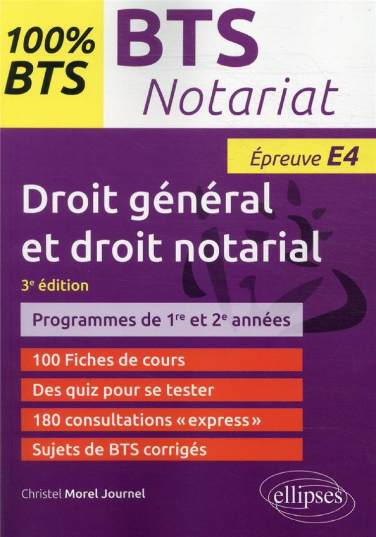 BTS NOTARIAT : EPREUVE DE DROIT GENERAL ET DROIT NOTARIAL (E4/U4) - MOREL JOURNEL C. - ELLIPSES MARKET