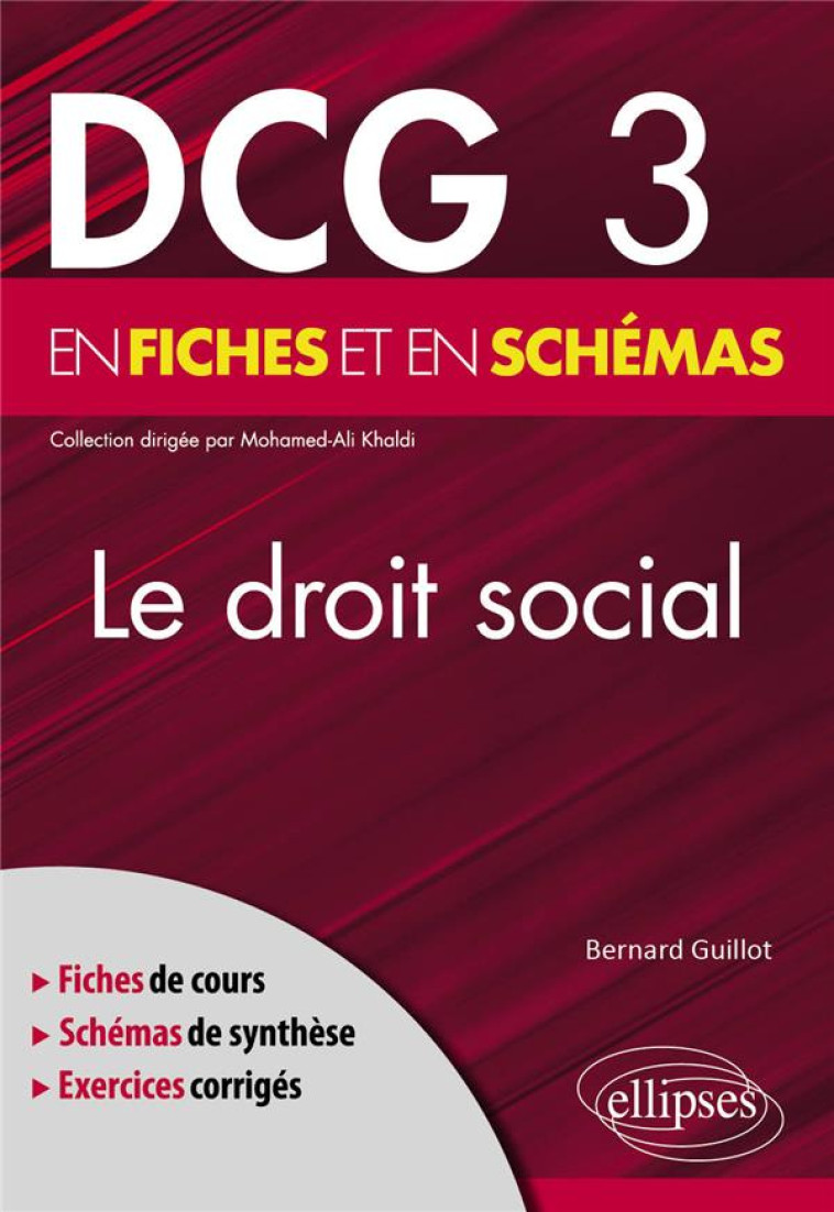 DCG 3 : DROIT SOCIAL - GUILLOT BERNARD - ELLIPSES MARKET