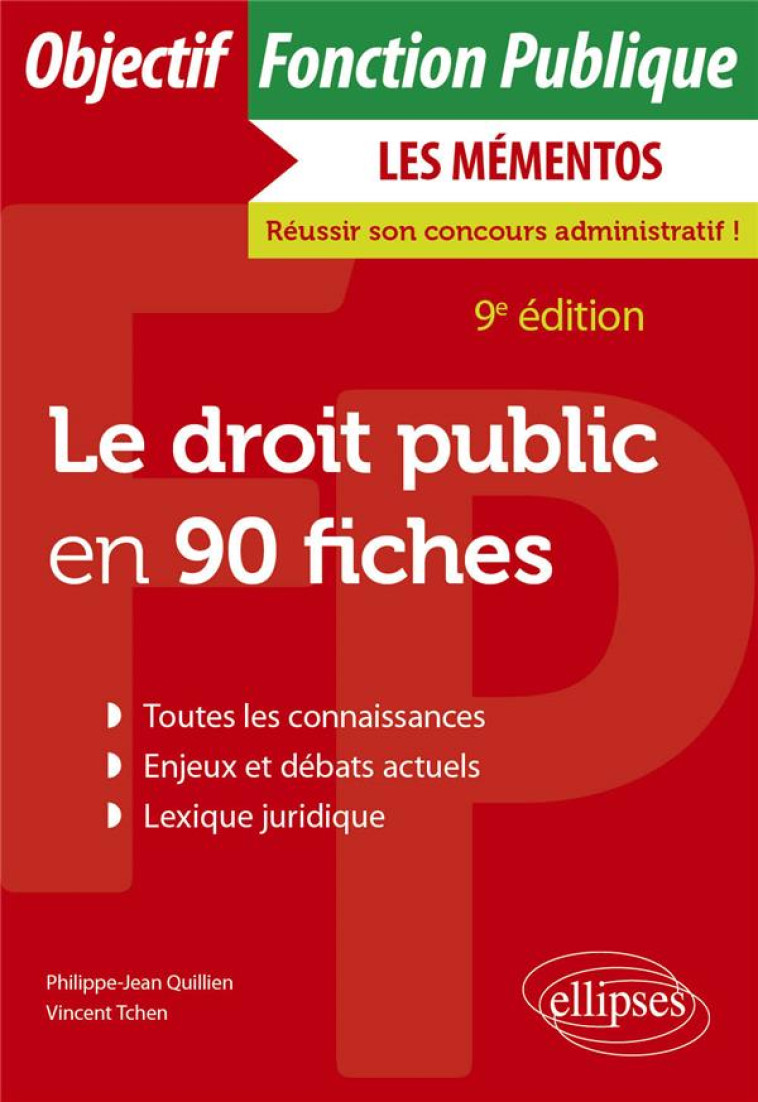 LE DROIT PUBLIC EN 90 FICHES (9E EDITION) - QUILLIEN/TCHEN - ELLIPSES MARKET