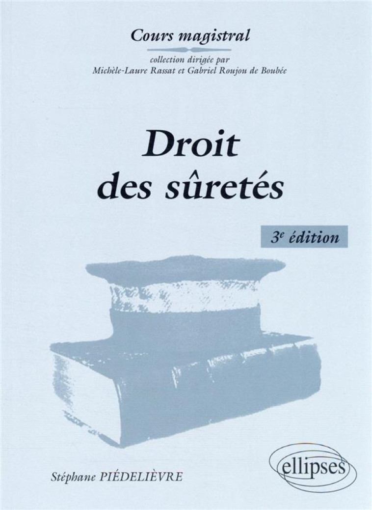 DROIT DES SURETES - PIEDELIEVRE STEPHANE - ELLIPSES MARKET