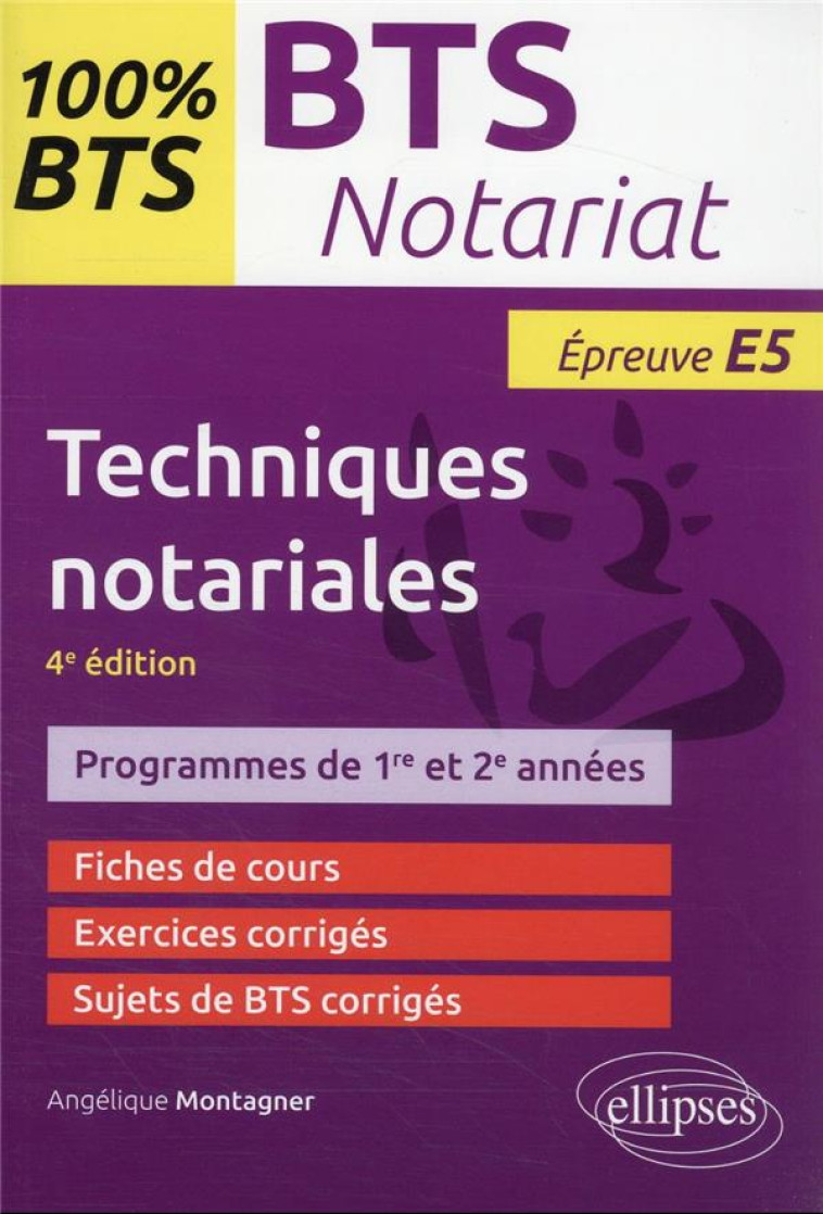 BTS NOTARIAT : TECHNIQUES NOTARIALES - MONTAGNER ANGELIQUE - ELLIPSES MARKET