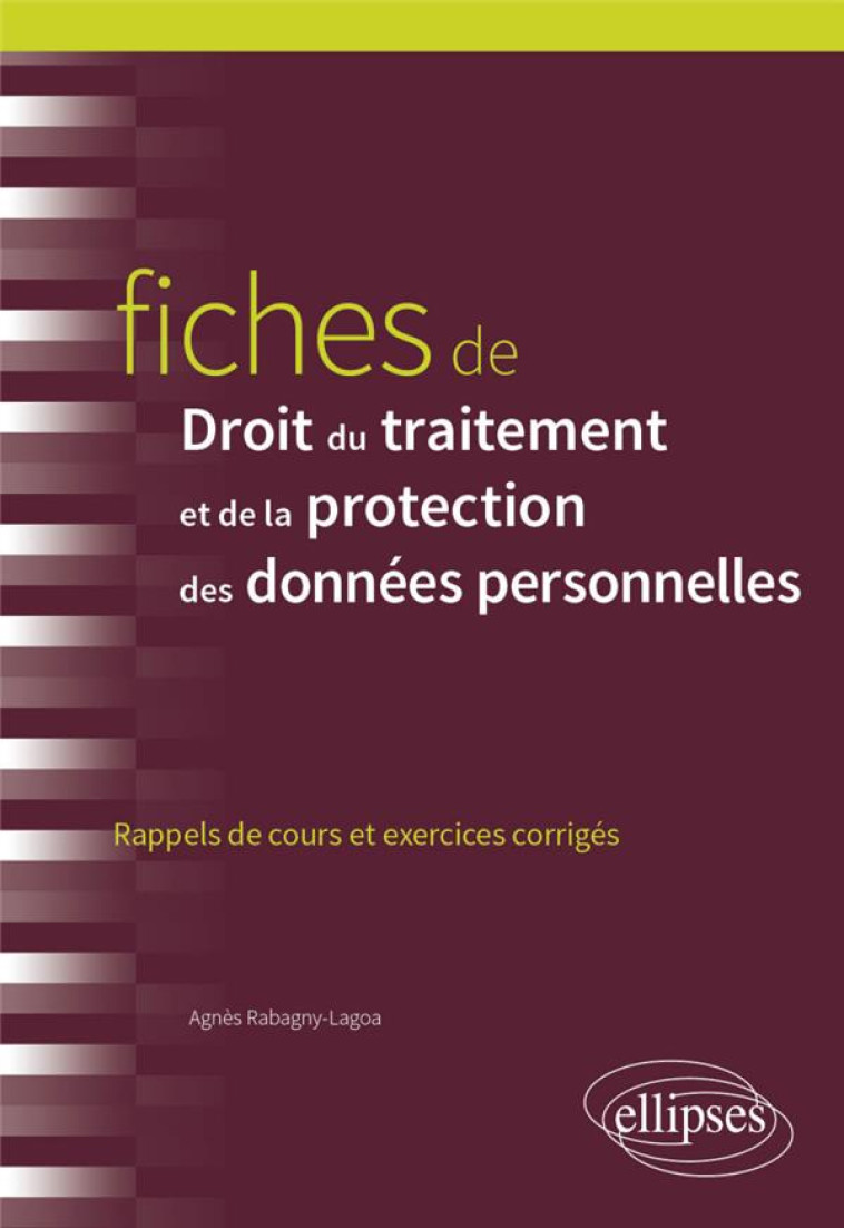 FICHES DE DROIT DU TRAITEMENT ET DE LA PROTECTION DES DONNEES PERSONNELLES - RABAGNY-LAGOA AGNES - ELLIPSES MARKET