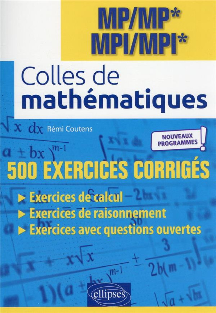 COLLES DE MATHEMATIQUES : MP/MP* MPI/MPI*  -  PROGRAMME 2022 - COUTENS REMI - ELLIPSES MARKET